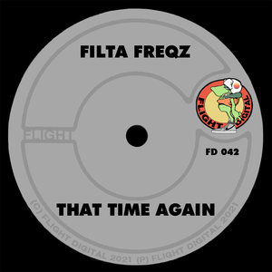 Filta Freqz - That Time Again [FD042]
